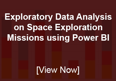 Exploratory Data Analysis on Space Exploration Missions using Power BI